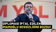 Diploması İptal Edilen İmamoğlu Sessizliğini Bozdu!
