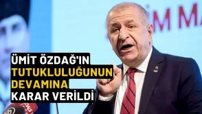 Ümit Özdağ'ın tutukluluğunun devamına karar verildi