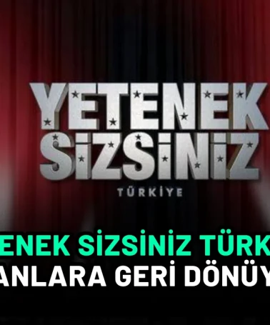 Yetenek Sizsiniz Türkiye Ekranlara Geri Dönüyor! Sürpriz İsim Jüri Koltuğunda!