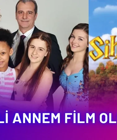 Sihirli Annem Film Oluyor! Eski Kadro Bir Araya Geliyor