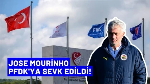 Jose Mourinho, Neden PFDK'ya Sevk Edildi?